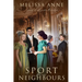 Sport for Our Neighbours: A Pride and Prejudice Variation