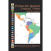 A Primer for Spanish Language, Culture and Economics: Spanish Instructive Planner I
