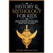 History & Mythology For Kids: Explore Timeless Tales, Characters, History, & Legendary Stories from Around the World - Egyptian, Greek, Norse & More: