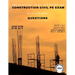 The Essential Guide to Passing the Construction Civil PE Exam Written in the Form of Questions: 160 CBT Questions Every PE Candidate Must Answer
