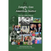 Laughs, Lies & American Justice
