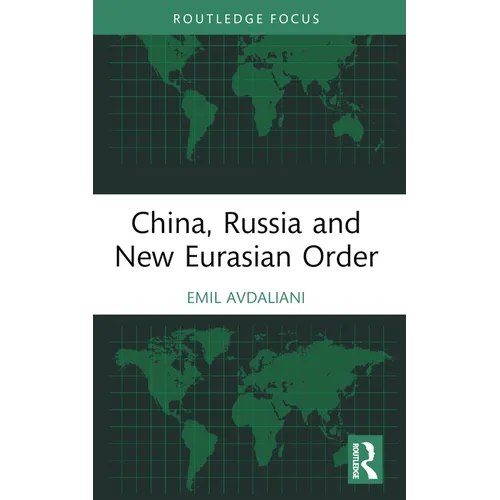 China, Russia and New Eurasian Order