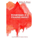 Everyone is a Change Agent: A Guide to the Change Agent Essentials