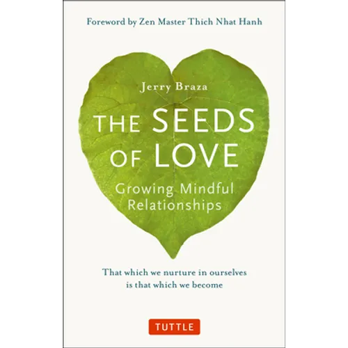 The Seeds of Love: Growing Mindful Relationships