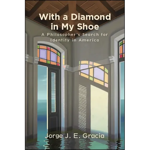 With a Diamond in My Shoe: A Philosopher's Search for Identity in America