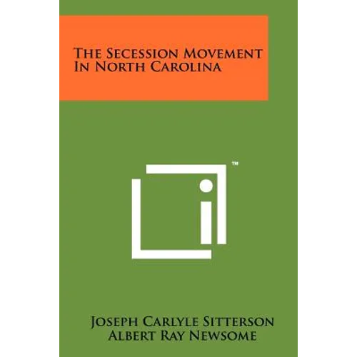 The Secession Movement In North Carolina