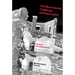 The Monumental Challenge of Preservation: The Past in a Volatile World