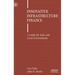 Innovative Infrastructure Finance: A Guide for State and Local Governments