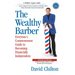 The Wealthy Barber, Updated 3rd Edition: Everyone's Commonsense Guide to Becoming Financially Independent