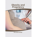 Obesity and Pregnancy
