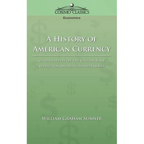 A History of American Currency
