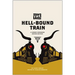 The Hell-Bound Train: A Cowboy Songbook, Second Edition