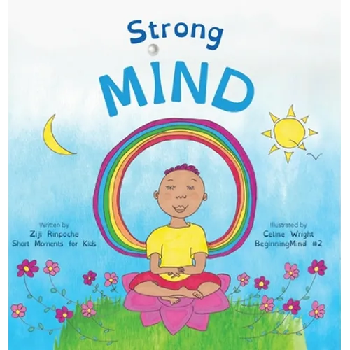 Where is Mind?: Dzogchen for Kids (Gives children the experience of the Nature of their own Mind)