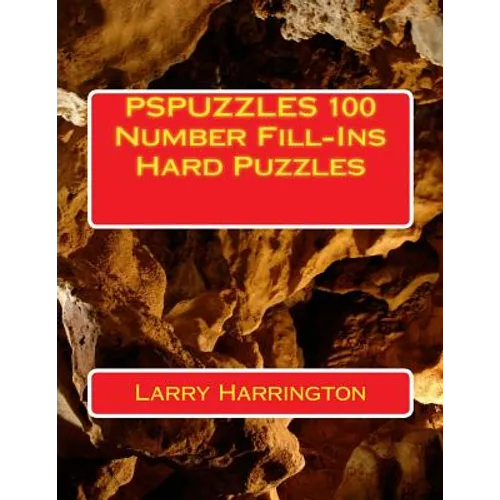 PSPUZZLES 100 Number Fill-Ins Hard Puzzles