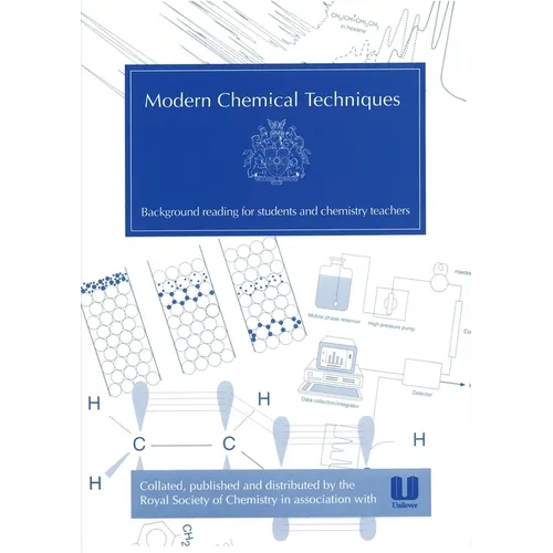 Modern Chemical Techniques: An Essential Reference for Students and Teachers