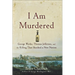 I Am Murdered: George Wythe, Thomas Jefferson, and the Killing That Shocked a New Nation