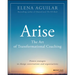 Arise: The Art of Transformational Coaching