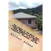 The Legacy of the Early East Indian Immigrants in Grenada's 'Three Jewels' of St. Mark: Diegopiece, Fountain, Red Mud.: A narrative by Wilbur E.K. Ada