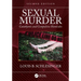 Sexual Murder: Catathymic and Compulsive Homicides