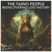 The Taíno People: Rediscovering Lost History