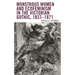 Monstrous Women and Ecofeminism in the Victorian Gothic, 1837-1871