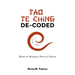 Tao Te Ching De-Coded