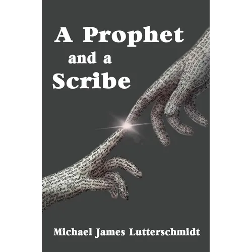 A Prophet and a Scribe