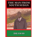 The Man from South Sudan