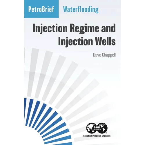 Waterflooding: Injection Regime and Injection Wells