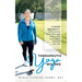Therapeutic Yoga Works: A Gentle Approach to Eliminating Back Pain and Improving Functional Mobility for Life.