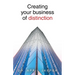Creating your business of distinction