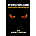 Monsterland: Encounters with UFOs, Bigfoot and Orange Orbs