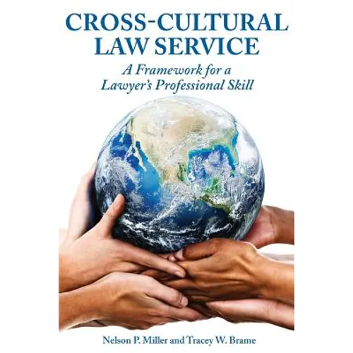 Cross-Cultural Law Service: A Framework for a Lawyer's Professional Skill