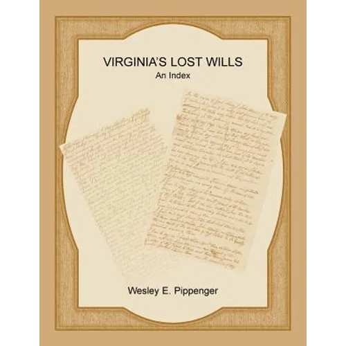 Virginia's Lost Wills: An Index