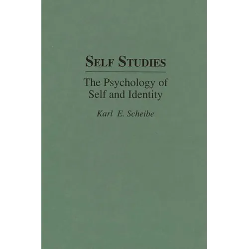 Self Studies: The Psychology of Self and Identity