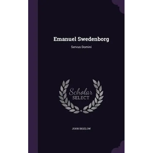 Emanuel Swedenborg: Servus Domini
