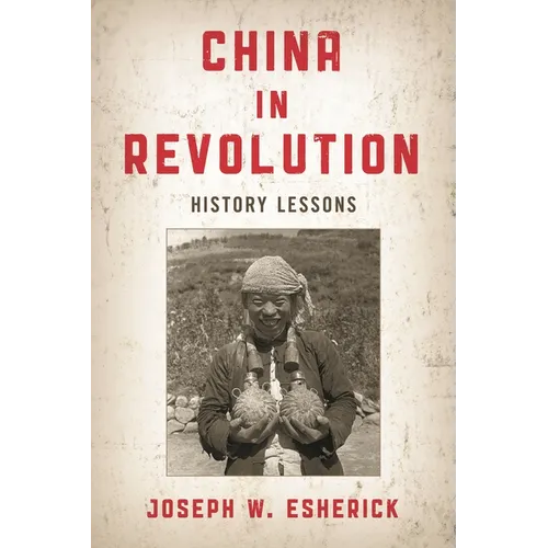 China in Revolution: History Lessons