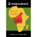 Zimbabwe: The Rise To Nationhood