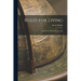 Rules for Living: The Ethics of Social Cooperation