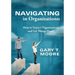 Navigating in Organizations: How to Impact Organizations and Get Things Done!