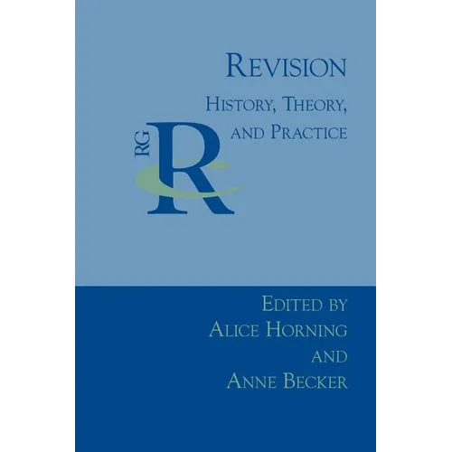 Revision: History, Theory, and Practice