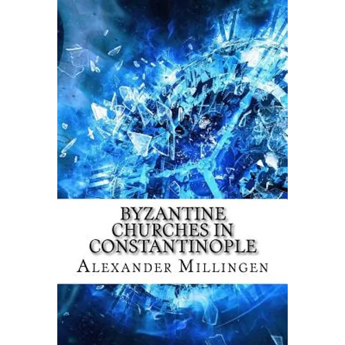 Byzantine Churches in Constantinople