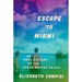 Escape to Miami: An Oral History of the Cuban Rafter Crisis