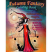 Autumn Fantasy Coloring Book - Halloween Witches, Vampires and Autumn Fairies: Coloring Book for Grownups and All Ages!