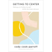 Getting to Center