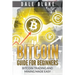 Bitcoin Guide For Beginners: Bitcoin Trading and Mining Made Easy