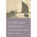 Landscape Aesthetics: Toward an Engaged Ecology
