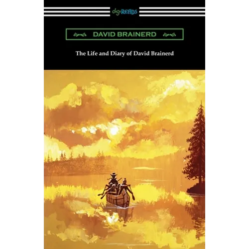 The Life and Diary of David Brainerd