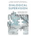 Dialogical Supervision: Creating A Work Culture Where Everybody Learns