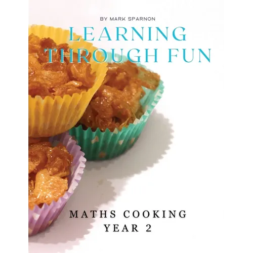 Learning Through Fun: Maths Cooking year 2